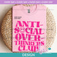 ED - Antisocial Over Thinkers Club - Pink | Design