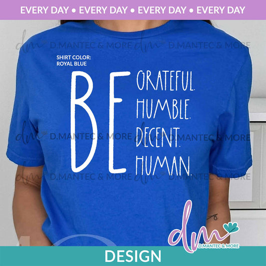 ED - Be (grateful humble etc) | Design