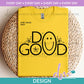 ED - Do Good - Black | Design