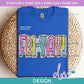 ED - Fri-Yay - Color K2S | Design