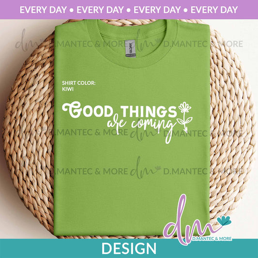 ED - Good Things Are Coming | Design