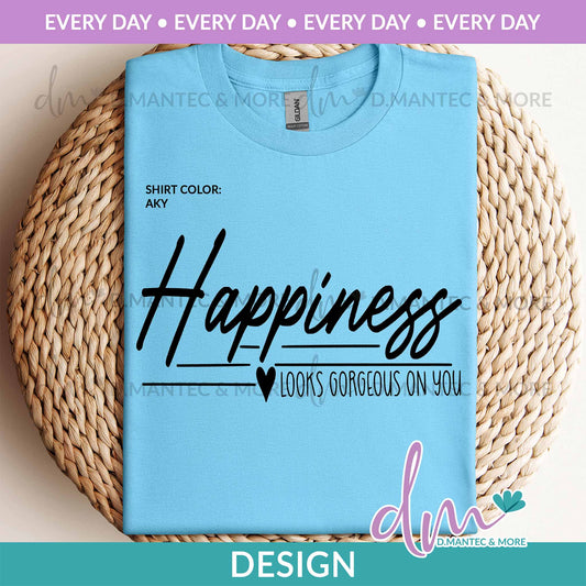 ED - Happiness Looks Gorgeous | Design