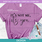 ED - It's Not Me It's You | Design