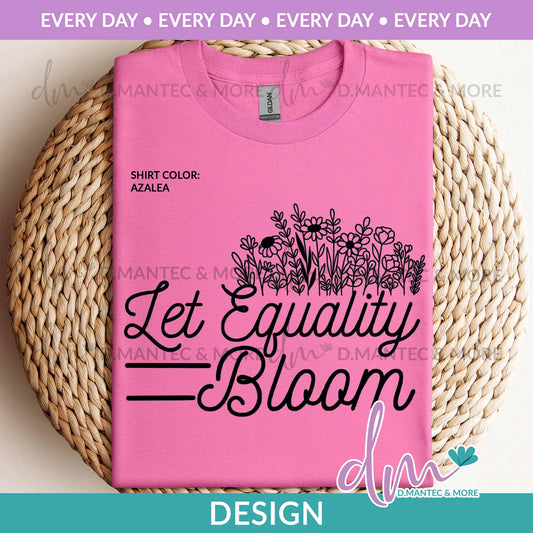 ED - Let Equality Bloom | Design