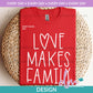 ED - Love Makes Family | Design