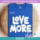 ED - Love More | Design
