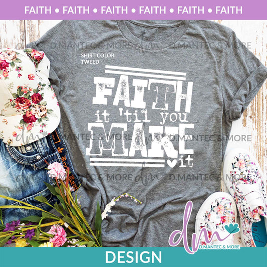 F - Faith It 'Til You Make It | Design