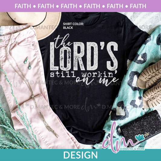 F - The Lord's Still Workin' On Me | Design