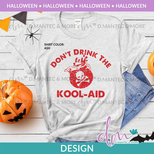 H - Don't Drink The Kool-Aid | Design