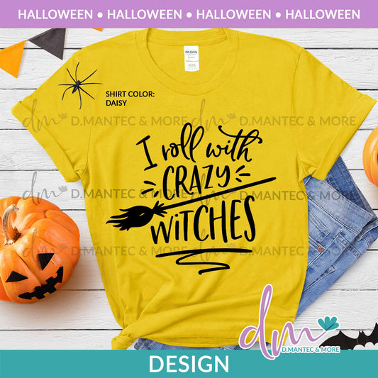 H - I Roll with Crazy Witches | Design