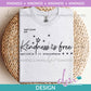 K - Kindness is free sprinkle | Design