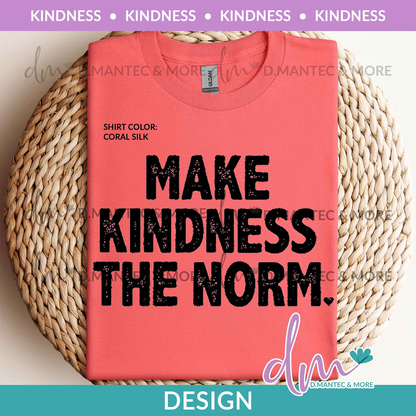K - Make Kindness The Norm | Design