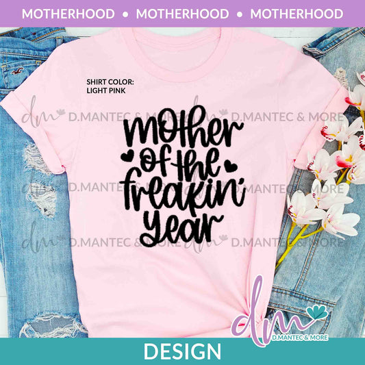 MH - Mother Freakin' Year | Design