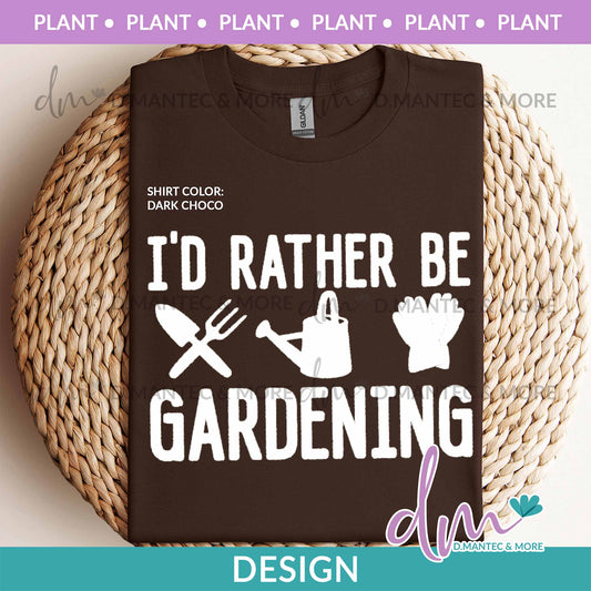 Pl - I'd Rather Be Gardening | Design