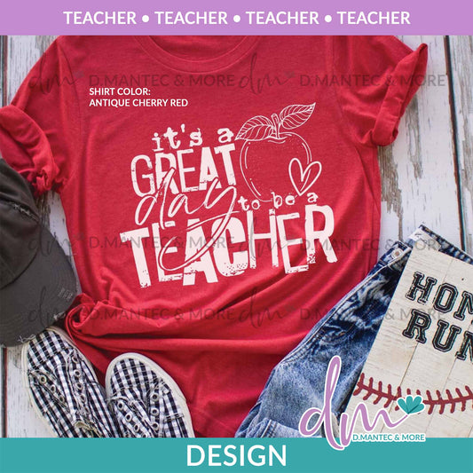 P - It’s A Great Day To Be A TEACHER | Design