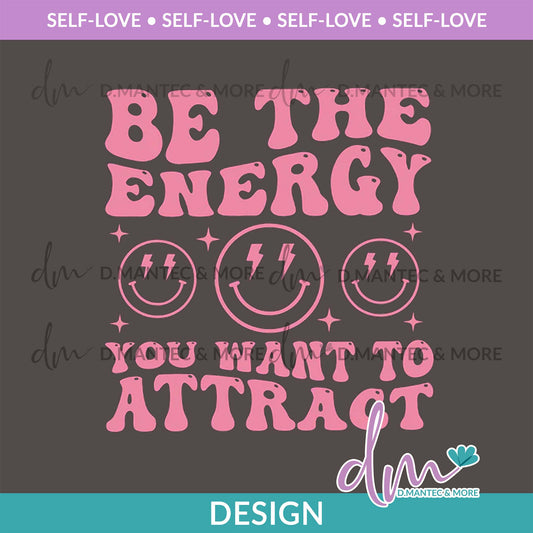 SL - Be The Energy - Pink | Design