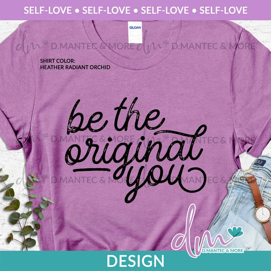 SL - Be The Original You - Black | Design