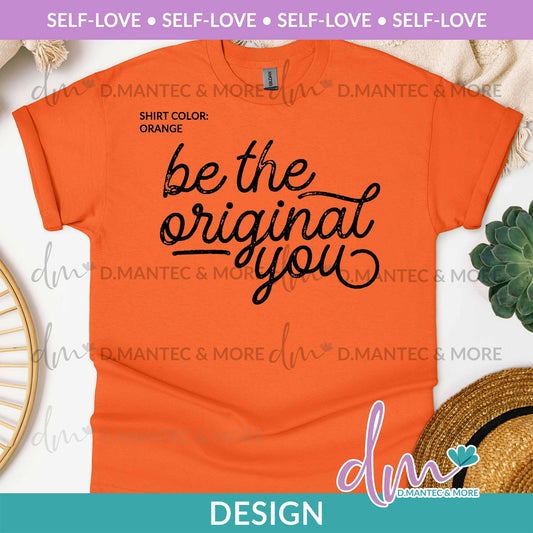 SL - Be The Original You - Black | Design