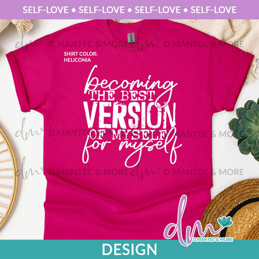 SL - Becoming The Best Version Of Myself | Design