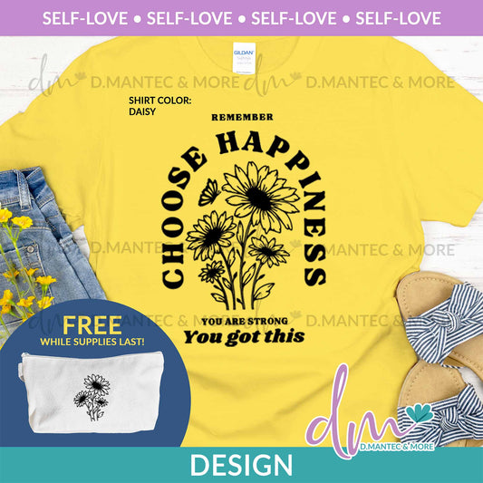 SL - Remember Choose Happiness | Design