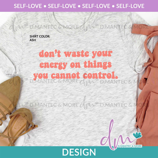 SL - Don’t Waste Your Energy | Design