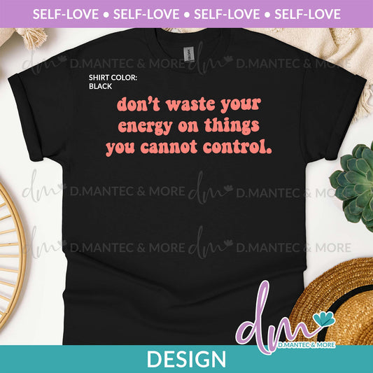 SL - Don’t Waste Your Energy | Design