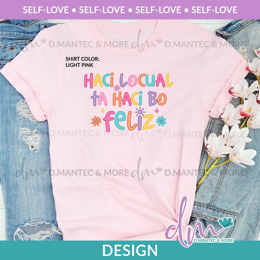 SL - Haci Locual Ta Haci Bo Feliz | Design