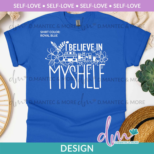 SL - I Believe In Myshelf - White | Design