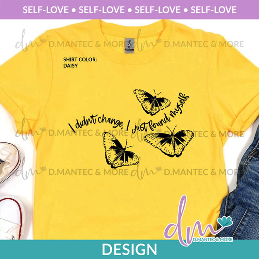 SL - I Didn't Change/ Butterfly | Design