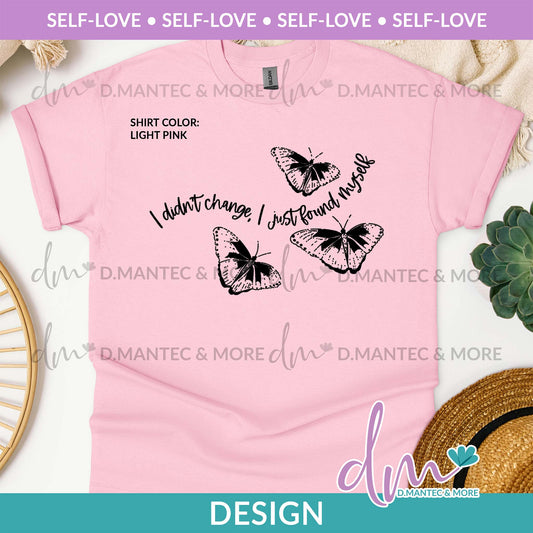 SL - I Didn't Change/ Butterfly | Design