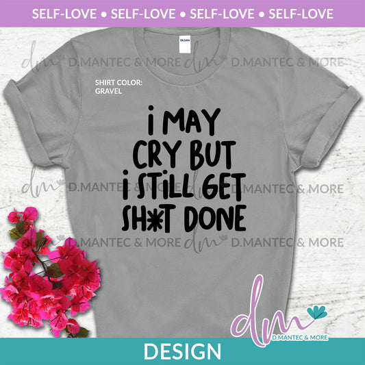 SL - I May Cry But | Design