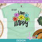 SL - I Am Happy | Design