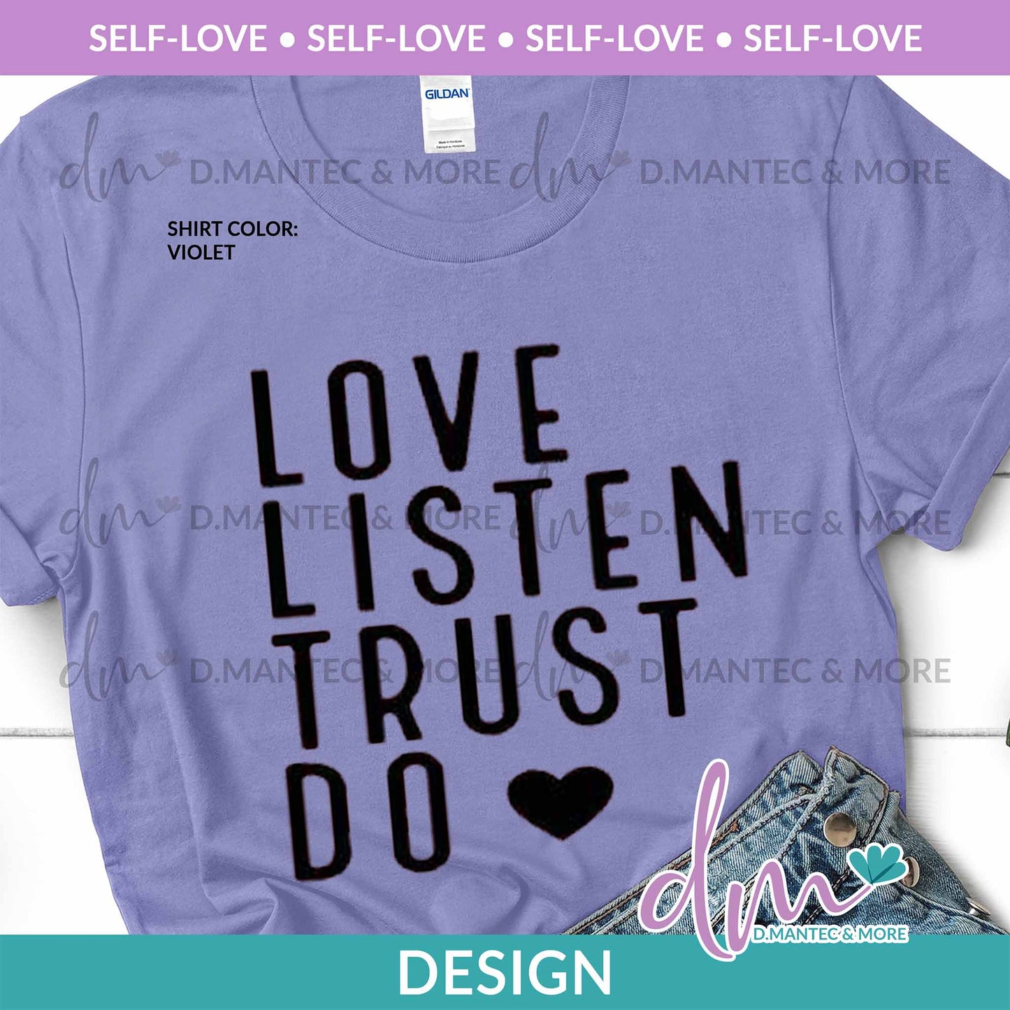 SL - Love Listen Trust Do | Design