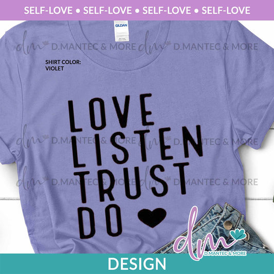 SL - Love Listen Trust Do | Design