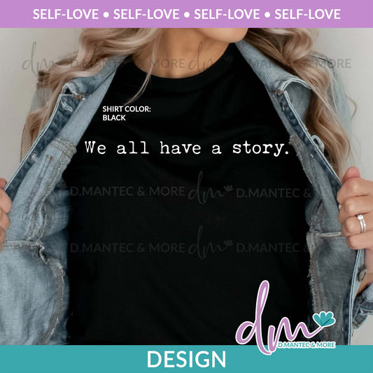 SL - We All Have A Story | Design