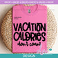 VAC - Vacation Calories | Design