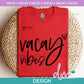 VAC - Vacay Vibes - Black | Design
