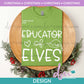 X - Educator of Elves | Design