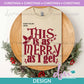 X - This is as Merry as I Get - Burgundy | Design