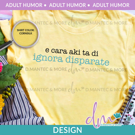 AH - E Cara Aki Ta Di Ignora Disparate - TEAL | Design