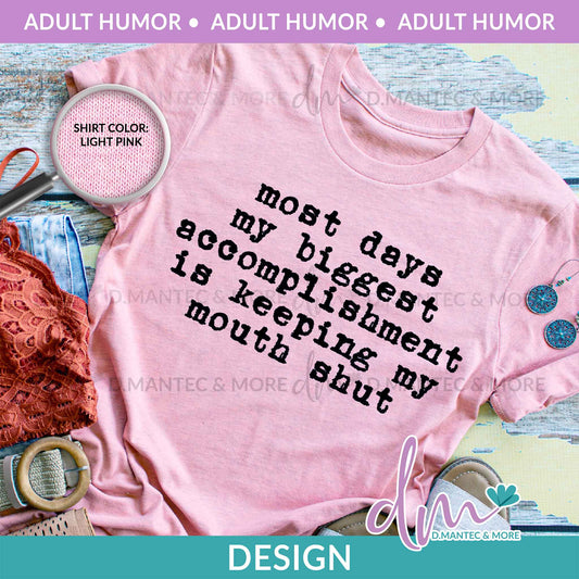 AH - Most Days My Biggest Accomplishment | Design