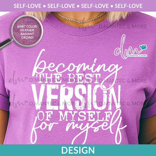 SL - Becoming The Best Version Of Myself | Design