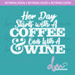 RTG/GANGA: C - Starts Coffee Ends Wine | Design