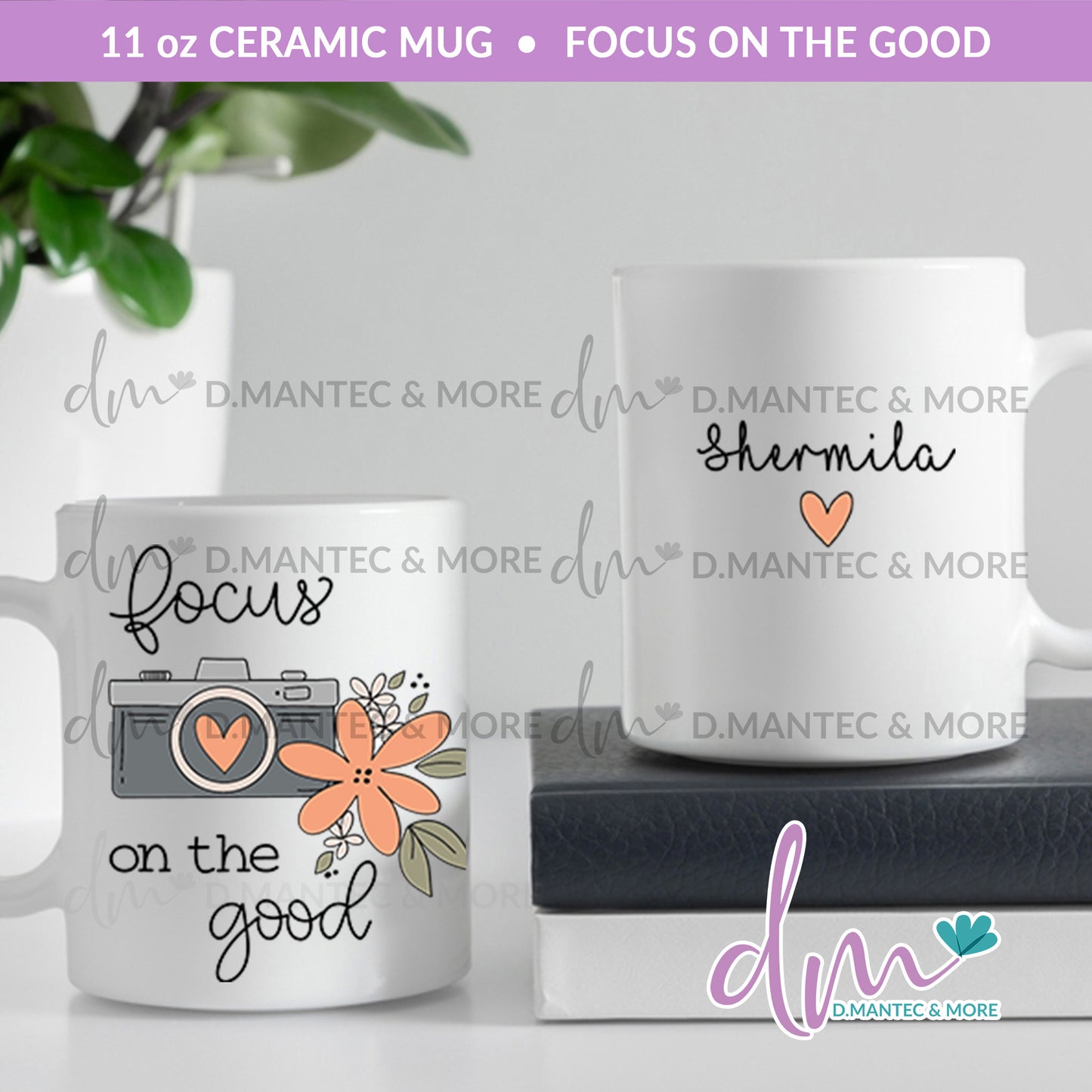 M11 - Focus On The Good | Ceramic Mug