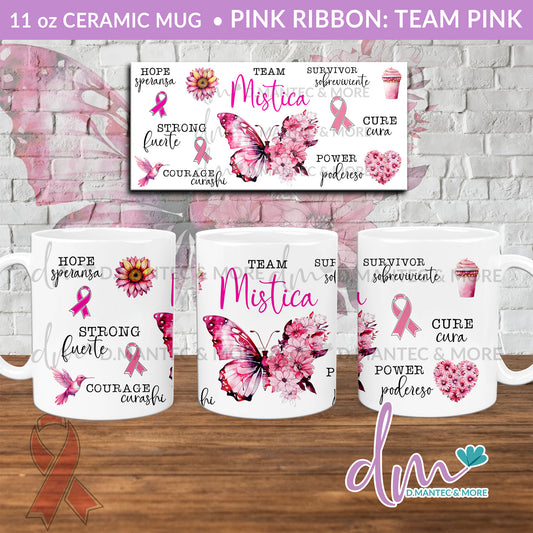 M11 - PINK RIBBON: Team Pink | Ceramic Mug