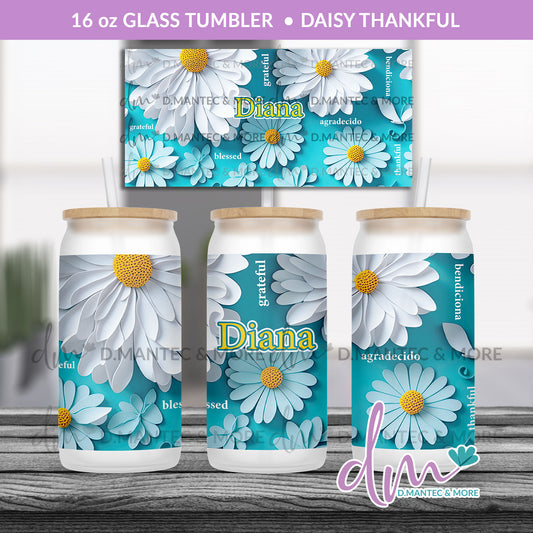 T16 - Daisy Thankful | Glass Can Tumbler