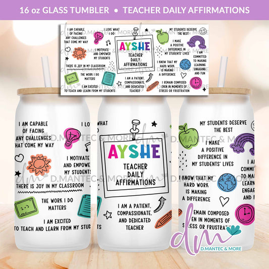 T16 - Teacher Daily Affirmation | Glass Can Tumbler