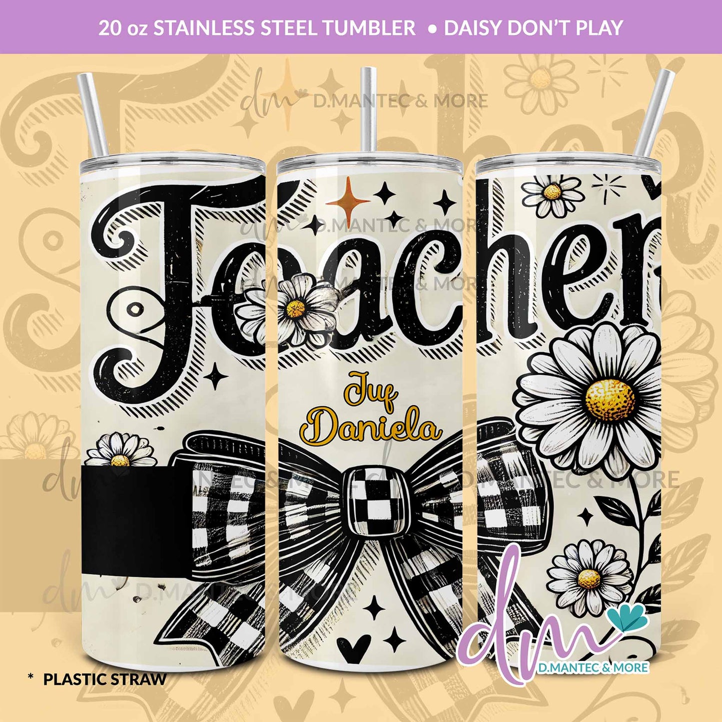 T20 - Daisy Don't Play | Stainless Steel Tumbler