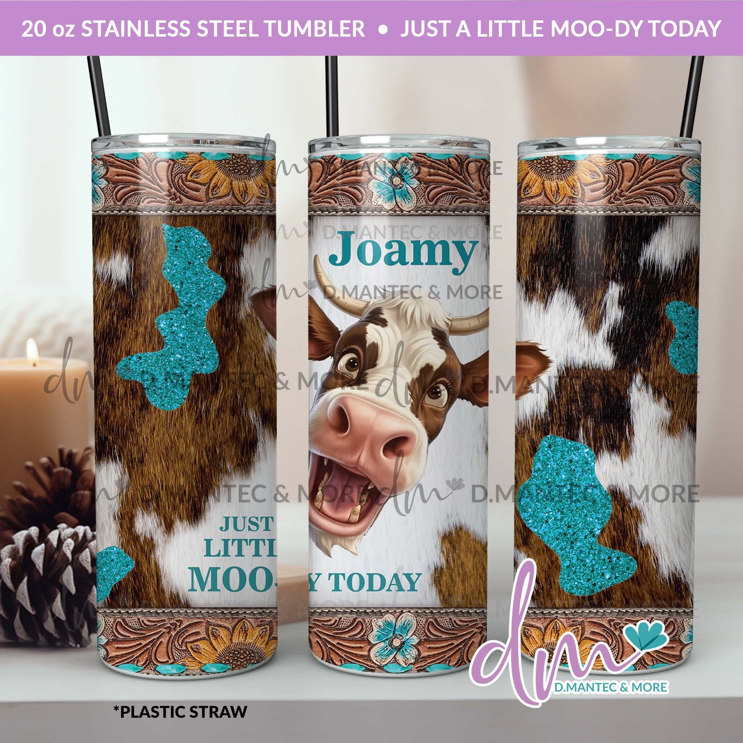 T20 - Just A Little Moo-dy Today | Stainless Steel Tumbler