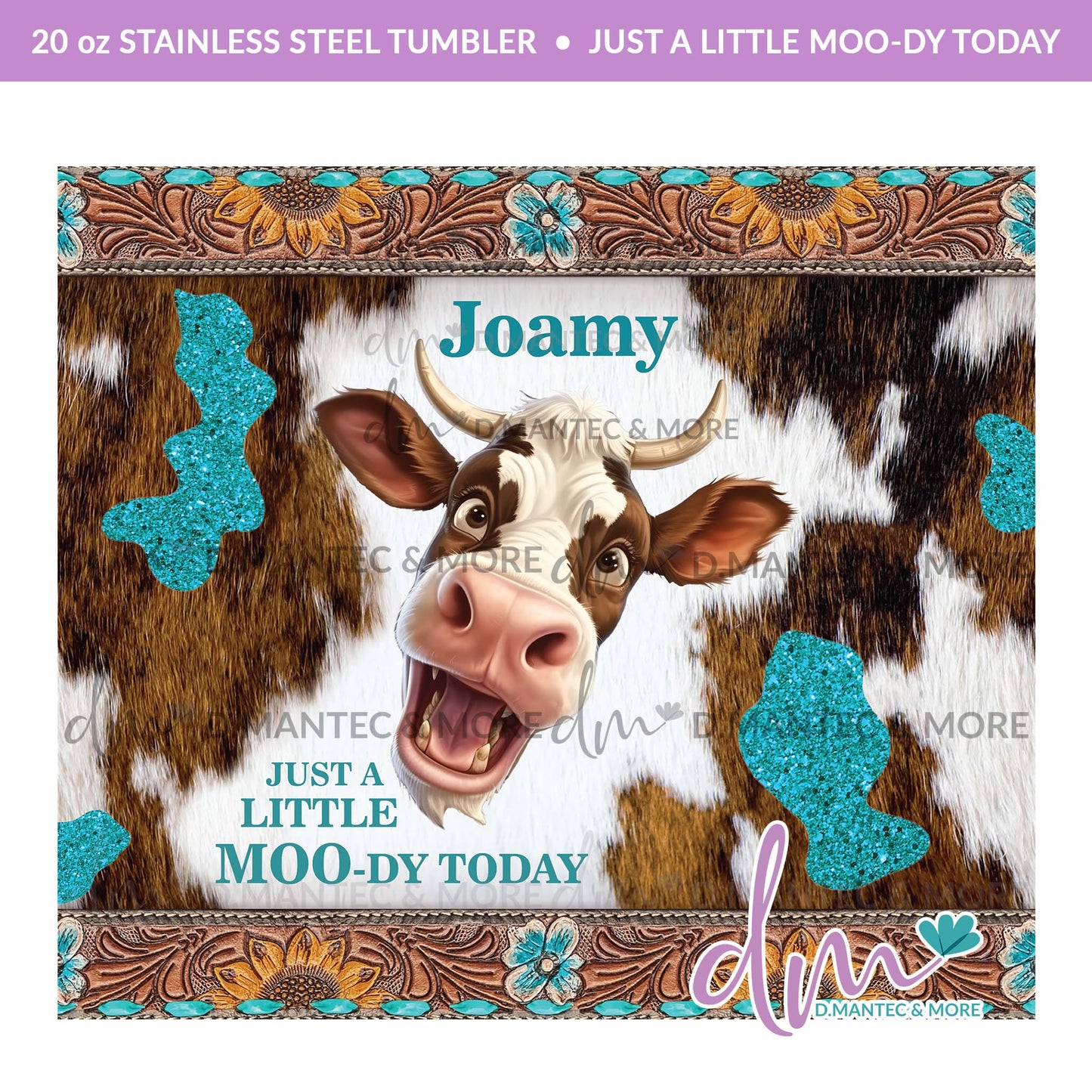 T20 - Just A Little Moo-dy Today | Stainless Steel Tumbler